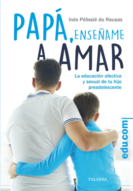 PAPA, ENSE�AME A AMAR.(EDU.COM)