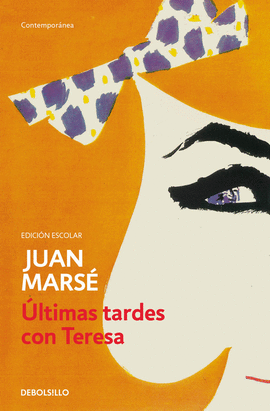 �LTIMAS TARDES CON TERESA (EDICI�N ESCOLAR)