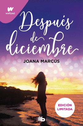 DESPUS DE DICIEMBRE (EDICIN REVISADA POR LA AUTORA) (EDICIN LIMITADA) (MESES