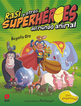 RASI Y OTROS SUPERH�ROES DEL MUNDO ANIMA