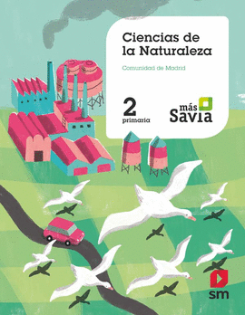 CIENCIAS DE LA NATURALEZA. 2 PRIMARIA. MS SAVIA. MADRID