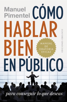 C�MO HABLAR BIEN EN P�BLICO PARA CONSEGUIR LO QUE DESEAS