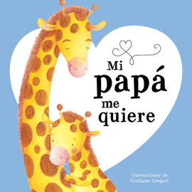 MI PAP� ME QUIERE