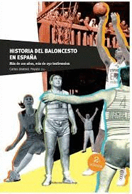 HISTORIA DEL BALONCESTO EN ESPAA