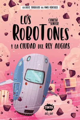 LOS ROBOTONES Y LA CIUDAD DEL REY AUGAS