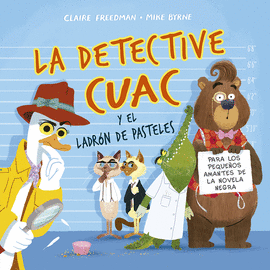 LA DETECTIVE CUAC Y EL LADRN DE PASTELES