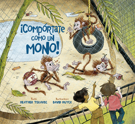COMP�RTATE COMO UN MONO!