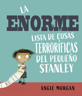 LA ENORME LISTA DE COSAS TERROR�FICAS DEL PEQUE�O STANLEY