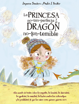 LA PRINCESA NO-TAN-PERFECTA Y EL DRAG�N NO-TAN-TEMIBLE