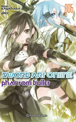 SWORD ART ONLINE N06 PHANTOM BULLET 2 DE 2 (NOVEL