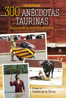 300 AN�CDOTAS TAURINAS