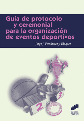 GUA DE PROTOCOLO PARA LA ORGANIZACIN DE EVENTOS DEPORTIVOS