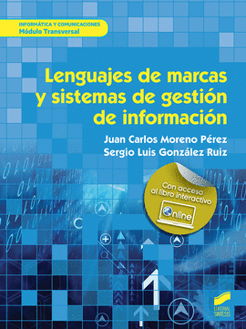 LENGUAJES DE MARCAS Y SISTEMAS DE GESTI�N DE INFORMACI�N (2.� EDICI�N AMPLIADA)