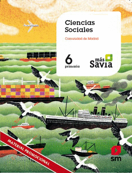 CIENCIAS SOCIALES. 6 PRIMARIA. MAS SAVIA. MADRID