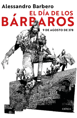 EL D�A DE LOS B�RBAROS