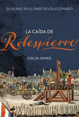 LA CADA DE ROBESPIERRE