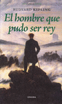 HOMBRE QUE PUDO SER REY, EL