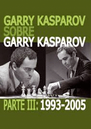 GARRY KASPAROV SOBRE GARRY KASPAROV P.III