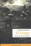 EL FUEGO (DIARIO DE UNA ESCUADRA)