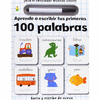 APRENDE A ESCRIBIR TUS PRIMERAS 100 PALABRAS