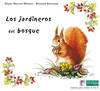 LOS JARDINEROS DEL BOSQUE