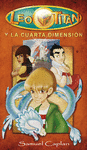 LEO TIT�N Y LA CUARTA DIMENSI�N