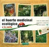 EL HUERTO MEDICINAL ECOL�GICO : A LA CARTA