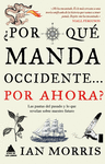 POR QU MANDA OCCIDENTE? POR AHORA?