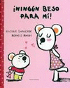 �NING�N BESO PARA M�!