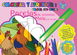 COLOREAR Y APRENDER // COLOUR AND LEARN: PAREJAS DE ANIMALES // MALE AND FEMALE ANIMALS