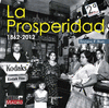 LA PROSPERIDAD, 1862-2012