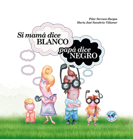 SI MAM� DICE BLANCO PAP� DICE NEGRO