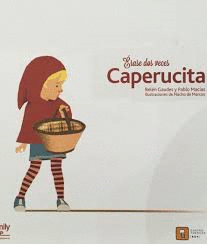 ERASE DOS VECES CAPERUCITA