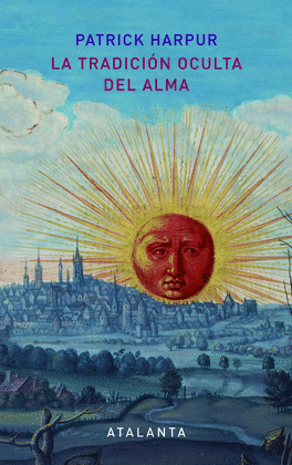 LA TRADICI�N OCULTA DEL ALMA - 2� EDICI�N