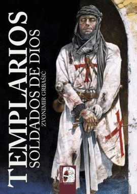TEMPLARIOS SOLDADOS DE DIOS