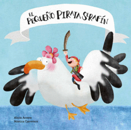 EL PEQUE�O PIRATA SERAF�N