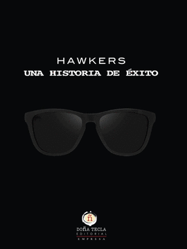 HAWKERS, UNA HISTORIA DE XITO