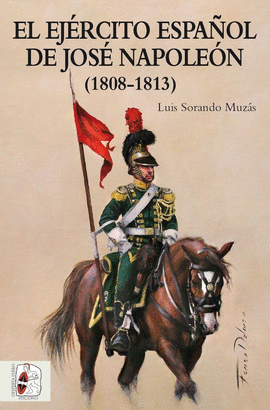 EL EJERCITO ESPA�OL DE JOS� NAPOLE�N