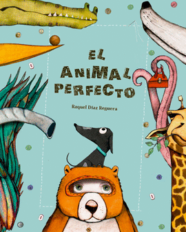 EL ANIMAL PERFECTO