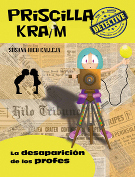 PRISCILLA KRAIM 8. LA DESAPARICION DE LOS PROFES