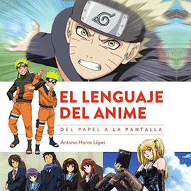 LENGUAJE DEL ANIME DEL PAPEL A LA PANTALLA,EL