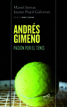 ANDRES GIMENO. PASION POR EL TENIS