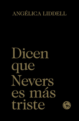 DICEN QUE NEVERS ES MAS TRISTE 2�ED