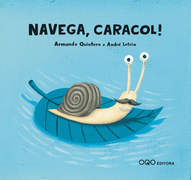 �NAVEGA, CARACOL!