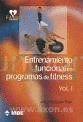 ENTRENAMIENTO FUNCIONAL EN PROGRAMAS DE FITNESS. VOLUMEN I