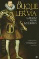 EL DUQUE DE LERMA : CORRUPCI�N Y DESMORALIZACI�N EN LA ESPA�A DEL SIGLO XVII