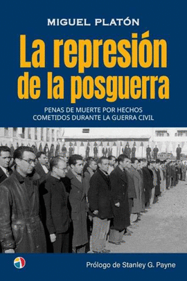 LA REPRESION DE LA POSGUERRA PENAS MUERT