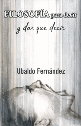 FILOSOFA PARA DECIR Y DAR QUE DECIR
