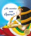 �ME CUENTAS UNA OPERA?