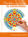 MANDALAS PARA DESARROLLAR-- LA AUTOESTIMA